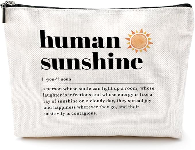 Human Sunshine Definition Inspirational Makeup Bag Sunshine Gifts for Women