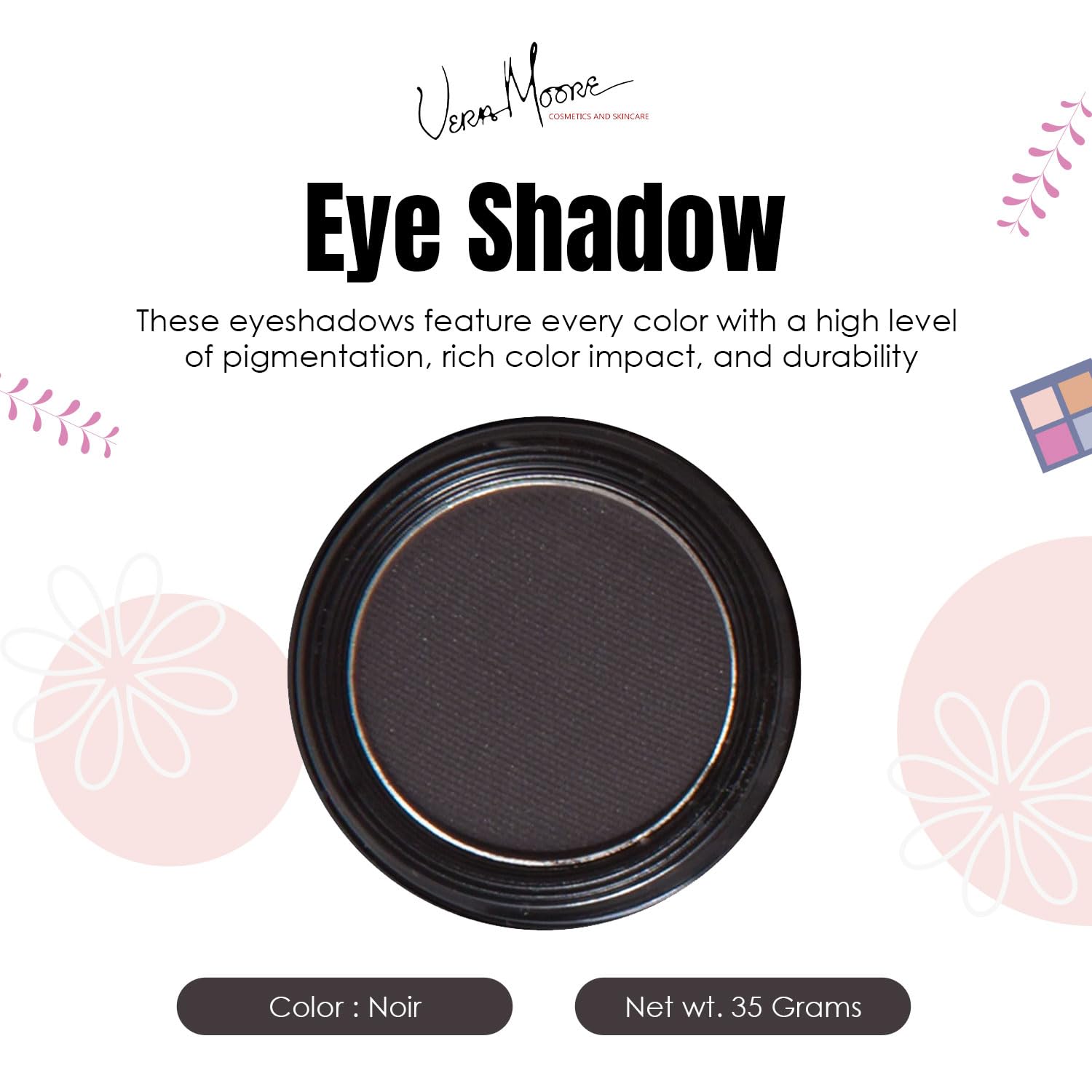 Vera Moore Eyeshadow, Highly Pigmented Eyeshades and Textures, Provide Bold and Lasting Looks, Suitable for Any Event, Easily Blendable Eye Makeup in Multiple Shades. (Noir)
