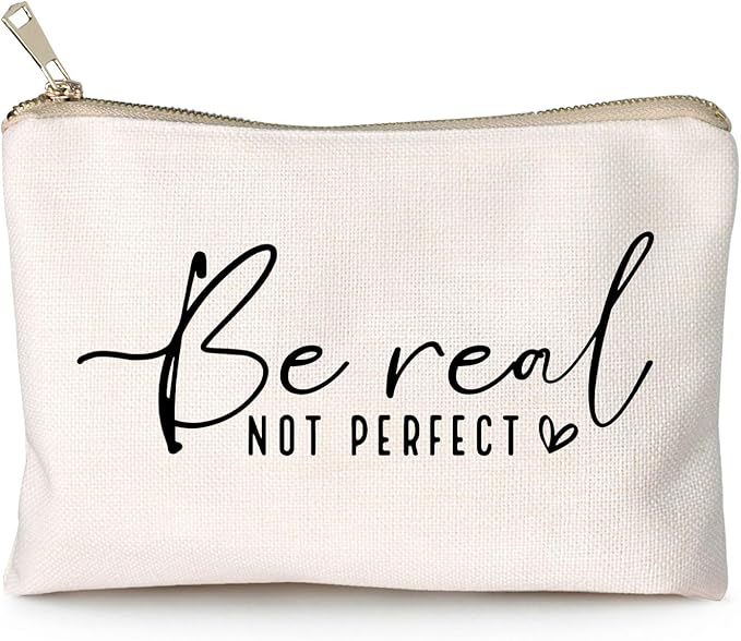 HubbgDesign Be Real Not Perfect Makeup Bag, Inspirational Scripture Quote Cosmetic Case, Travel Toiletry Bag for Women, Positive Self Love Pouch for Sister, Friend, Everyday Use