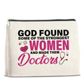 UPNEGE Doctor Gifts Makeup Bag, Thank You Gifts for Doctors, Medical Student Graduation Gift, New Doctor Gifts, God Found Some of the Strongest Women And Made Them Doctors Zipper Makeup Pouch