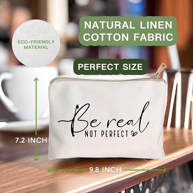 HubbgDesign Be Real Not Perfect Makeup Bag, Inspirational Scripture Quote Cosmetic Case, Travel Toiletry Bag for Women, Positive Self Love Pouch for Sister, Friend, Everyday Use