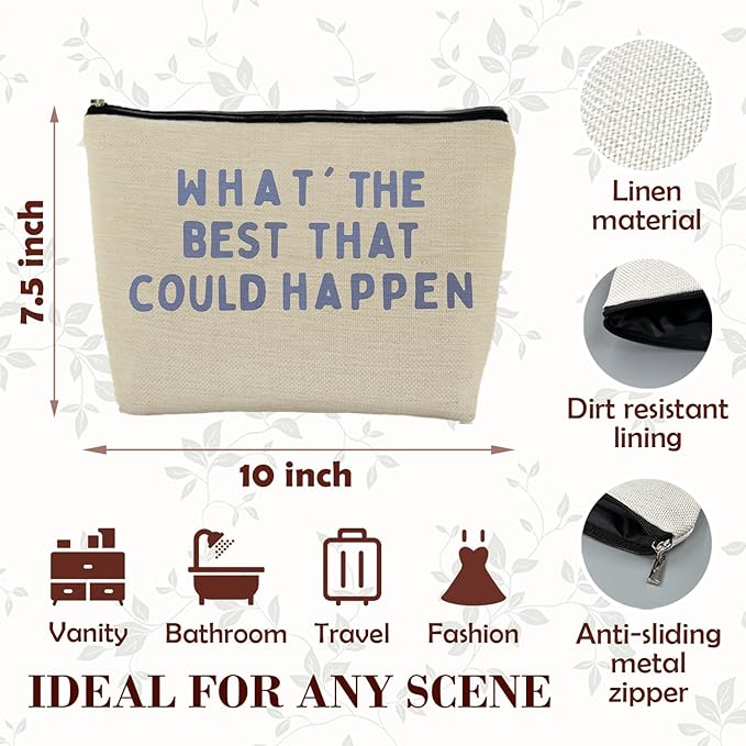 MKGRXZCW What's the Best That Could Happen Inspirational Makeup Bag for Purse, Positive Affirmations Gifts Cosmetic Bag Travel Toiletry Bag for Women, Motivational Zipper Makeup Pouch