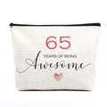 65th Birthday Gifts for Women Happy Birthday Makeup Bag Inspirational Birthday Decorations 65 Year Old Birthday Gifts Fun Birthday Gift Ideas for Her Grandma Mom Mothers BFF 65 Years of Being Awesome