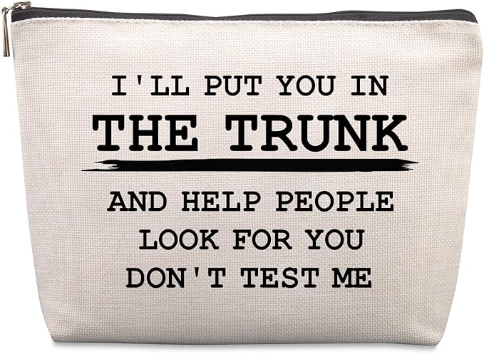 Lcoanriut Funny Quote Cosmetic Bag Funny Gifts for Women Friends Gag Gifts Christmas Farewell Friendship Gifts for Women Friends Sister Coworkers Don't Test Me Travel Makeup Bags
