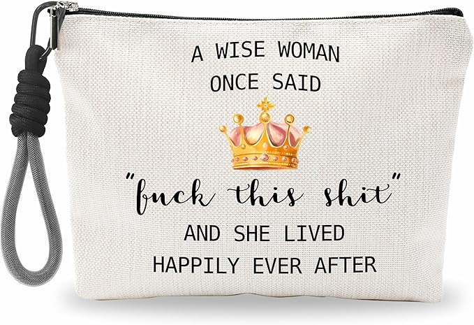 luixd Funny Make Up Bag For Woman, Cosmetic Bag With Hand Strap - Lined Toiletry Bag, Minimalism Pouch, A Wise Woman Once Said F This... Organizer With Zipper, Women Essentials & Accessories - B11