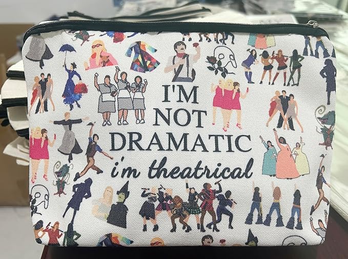 Pebarmnt I'm Not Dramatic I'm Theatrical Makeup Bag Broadway Musical Gift Theatre Bag Pencil Case Fun Theatrical Design Makeup Bag (Not dramatic)